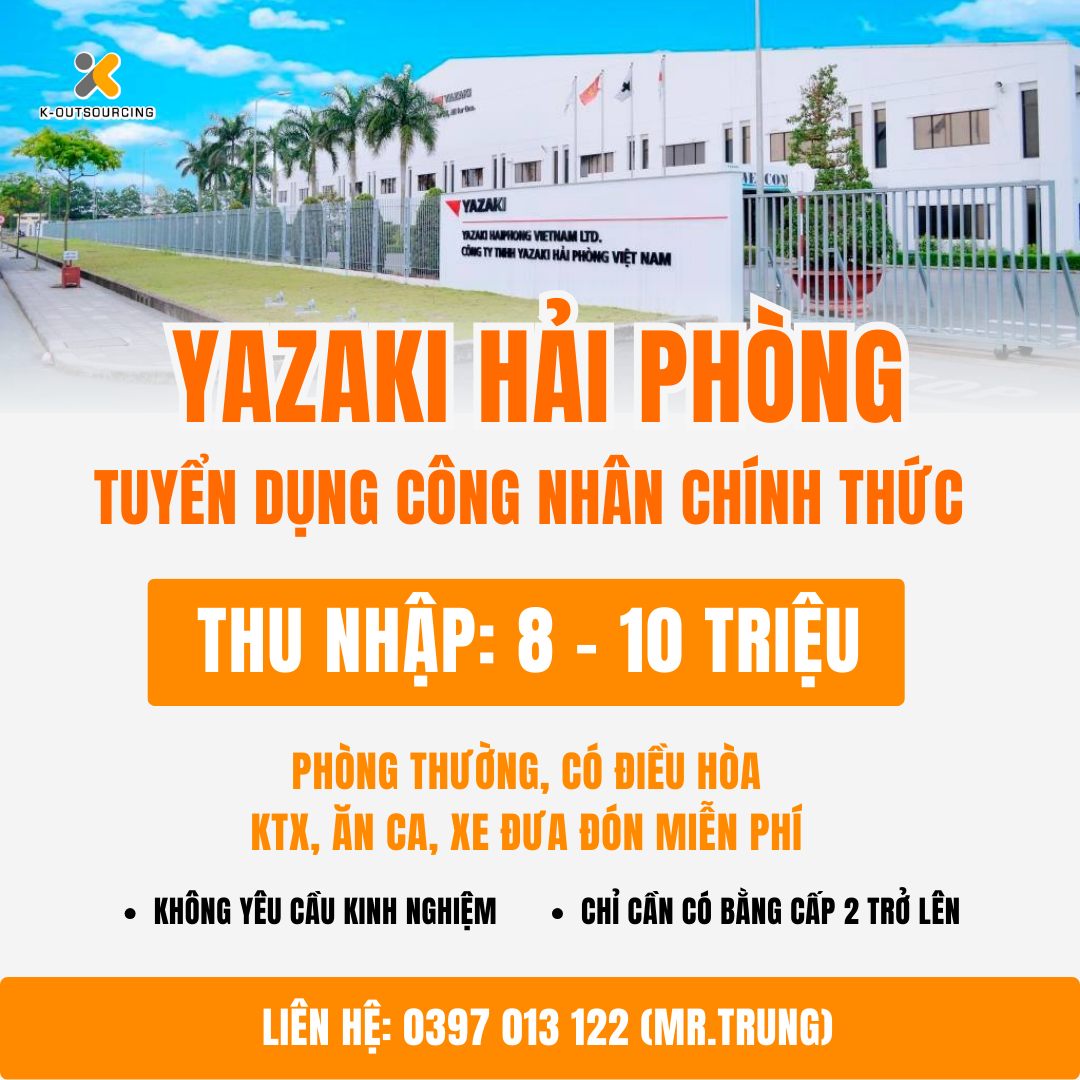 Tuyển Dụng Công Nhân ❗Chính Thức❗ Tại Yazaki Hải Phòng 