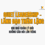 Quiet Leadership - Lãnh Đạo Thầm Lặng: Khi Nhà Quản Lý Giỏi Không Cần Nói Lớn Tiếng
